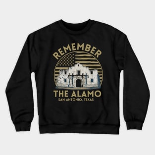 REMEMBER THE ALAMO Crewneck Sweatshirt